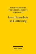Stoll / Holterhus / Gött |  Stoll, P: Investitionsschutz und Verfassung | Buch |  Sack Fachmedien