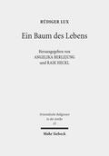 Lux / Berlejung / Heckl |  Ein Baum des Lebens | eBook | Sack Fachmedien