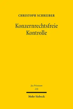 Schreiber |  Konzernrechtsfreie Kontrolle | eBook | Sack Fachmedien
