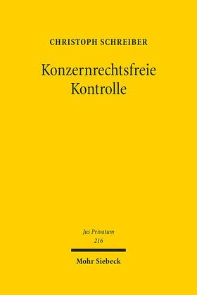 Schreiber | Konzernrechtsfreie Kontrolle | E-Book | sack.de