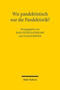 Haferkamp / Repgen |  Wie pandektistisch war die Pandektistik? | eBook | Sack Fachmedien