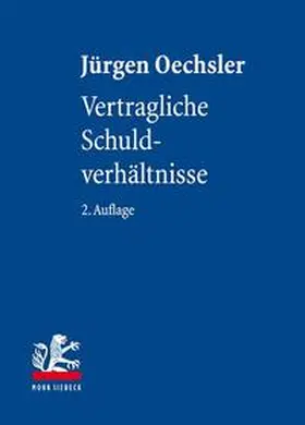 Oechsler |  Vertragliche Schuldverhältnisse | Buch |  Sack Fachmedien