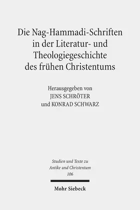 Schröter / Schwarz | Die Nag-Hammadi-Schriften in der Literatur- und Theologiegeschichte des frühen Christentums | E-Book | www.sack.de