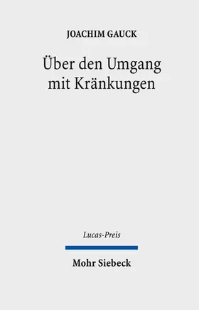 Gauck / Tilly |  Über den Umgang mit Kränkungen | Buch |  Sack Fachmedien