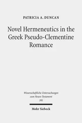 Duncan |  Novel Hermeneutics in the Greek Pseudo-Clementine Romance | eBook | Sack Fachmedien