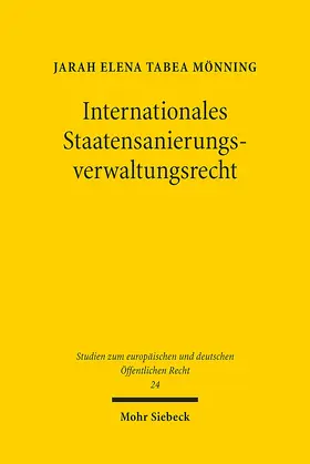 Mönning |  Internationales Staatensanierungsverwaltungsrecht | Buch |  Sack Fachmedien
