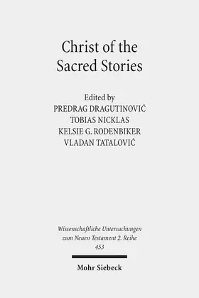 Dragutinovic / Dragutinovic / Nicklas |  Christ of the Sacred Stories | eBook | Sack Fachmedien
