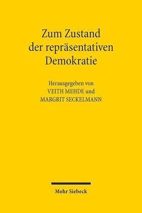 Mehde / Seckelmann |  Zum Zustand der repräsentativen Demokratie | Buch |  Sack Fachmedien