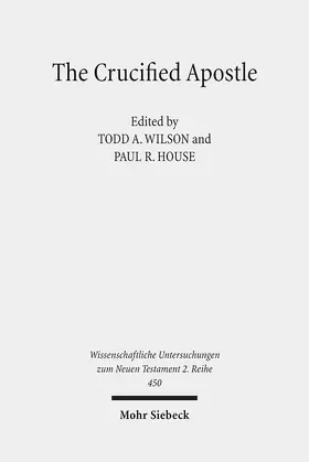 Wilson / House |  The Crucified Apostle | eBook | Sack Fachmedien