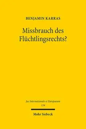 Karras | Missbrauch des Flüchtlingsrechts? | Buch | 978-3-16-155616-6 | sack.de