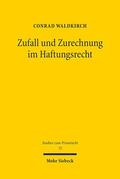 Waldkirch |  Zufall und Zurechnung im Haftungsrecht | eBook | Sack Fachmedien