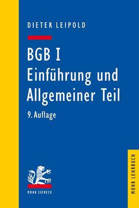 Leipold | BGB I: Einführung und Allgemeiner Teil | Buch | 978-3-16-155630-2 | sack.de