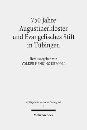 Drecoll |  750 Jahre Augustinerkloster und Evangelisches Stift in Tübingen | Buch |  Sack Fachmedien