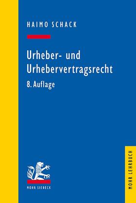 Schack | Urheber- und Urhebervertragsrecht | Buch | 978-3-16-155676-0 | sack.de