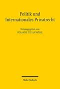 Gössl |  Politik und Internationales Privatrecht | Buch |  Sack Fachmedien
