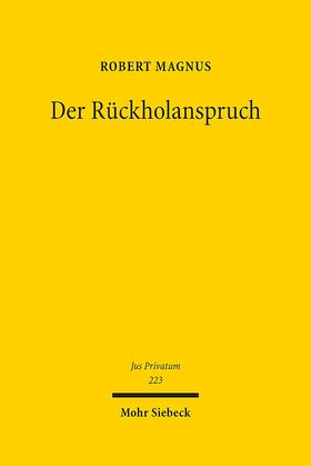 Magnus | Magnus, R: Rückholanspruch | Buch | 978-3-16-155693-7 | sack.de