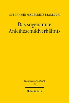 Bialluch |  Das sogenannte Anleiheschuldverhältnis | Buch |  Sack Fachmedien
