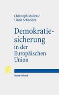 Möllers / Schneider |  Demokratiesicherung in der Europäischen Union | Buch |  Sack Fachmedien