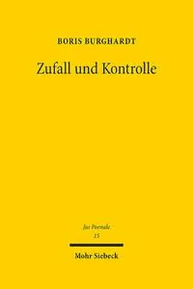 Burghardt | Zufall und Kontrolle | Buch | 978-3-16-155804-7 | sack.de