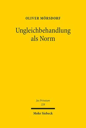 Mörsdorf |  Ungleichbehandlung als Norm | eBook | Sack Fachmedien