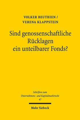 Beuthien / Klappstein | Beuthien, V: Sind genossenschaftliche Rücklagen ein unteilba | Buch | 978-3-16-155832-0 | sack.de