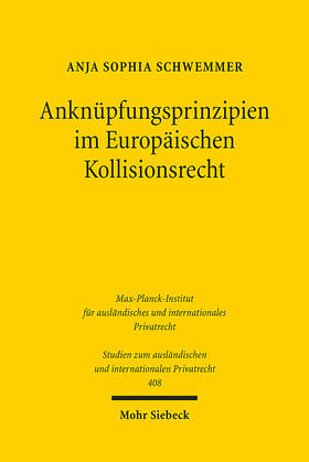 Schwemmer | Anknüpfungsprinzipien im Europäischen Kollisionsrecht | E-Book | sack.de
