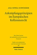 Schwemmer |  Anknüpfungsprinzipien im Europäischen Kollisionsrecht | eBook | Sack Fachmedien
