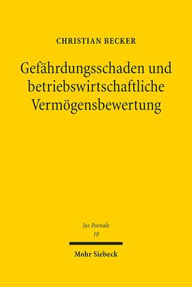 Becker | Gefährdungsschaden und betriebswirtschaftliche Vermögensbewertung | E-Book | sack.de