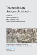 Gemeinhardt / Lorgeoux / Munkholt Christensen |  Teachers in Late Antique Christianity | eBook | Sack Fachmedien