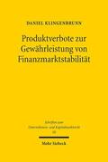 Klingenbrunn |  Klingenbrunn, D: Produktverbote zur Gewährleistung von Finan | Buch |  Sack Fachmedien