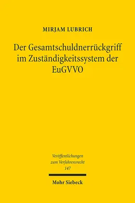 Lubrich |  Der Gesamtschuldnerrückgriff im Zuständigkeitssystem der EuGVVO | Buch |  Sack Fachmedien