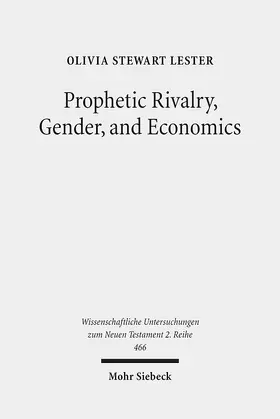 Stewart Lester |  Prophetic Rivalry, Gender, and Economics | eBook | Sack Fachmedien