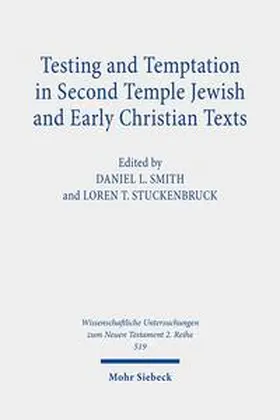 Stuckenbruck / Smith |  Testing and Temptation in Second Temple Jewish and Early Christian Texts | Buch |  Sack Fachmedien