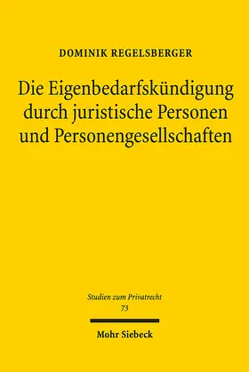 Regelsberger |  Die Eigenbedarfskündigung durch juristische Personen und Personengesellschaften | eBook | Sack Fachmedien