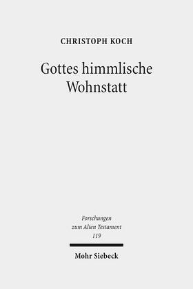 Koch | Koch, C: Gottes himmlische Wohnstatt | Buch | 978-3-16-155964-8 | sack.de