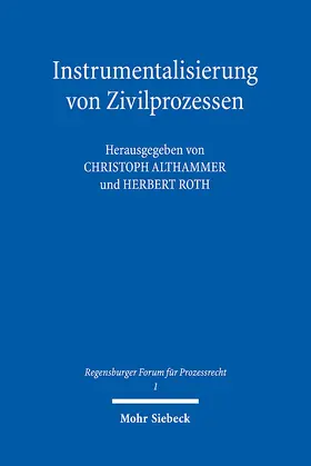 Althammer / Roth |  Instrumentalisierung von Zivilprozessen | eBook | Sack Fachmedien