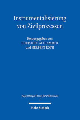 Althammer / Roth | Instrumentalisierung von Zivilprozessen | E-Book | sack.de