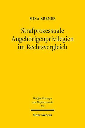 Kremer | Kremer, M: Strafprozessuale Angehörigenprivilegien im Rechts | Buch | 978-3-16-156042-2 | sack.de