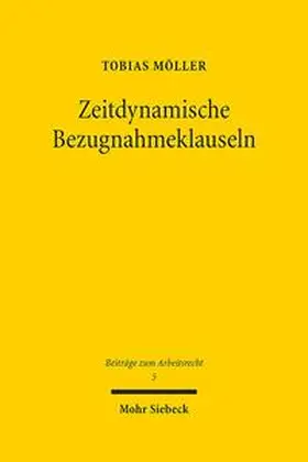 Möller |  Zeitdynamische Bezugnahmeklauseln | Buch |  Sack Fachmedien