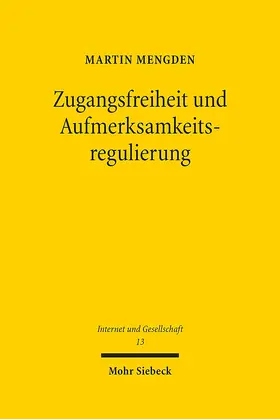 Mengden |  Zugangsfreiheit und Aufmerksamkeitsregulierung | Buch |  Sack Fachmedien