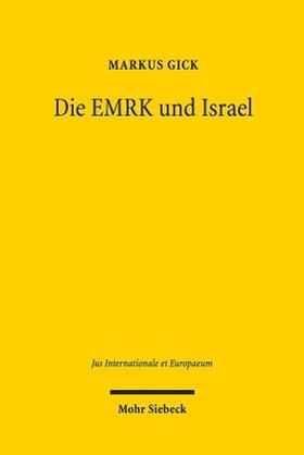Gick | Die EMRK und Israel | Buch | 978-3-16-156056-9 | sack.de