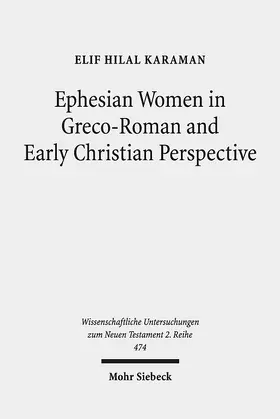 Karaman |  Ephesian Women in Greco-Roman and Early Christian Perspective | eBook | Sack Fachmedien