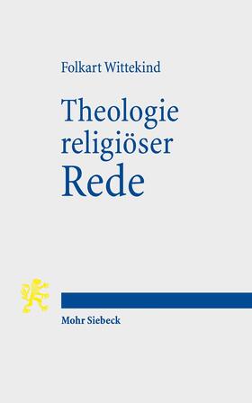 Wittekind |  Theologie religiöser Rede | Buch |  Sack Fachmedien