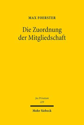 Foerster | Foerster, M: Zuordnung der Mitgliedschaft | Buch | 978-3-16-156081-1 | sack.de
