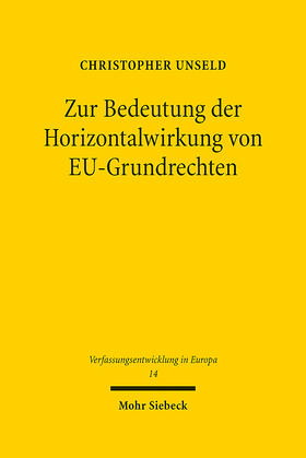 Unseld |  Zur Bedeutung der Horizontalwirkung von EU-Grundrechten | eBook | Sack Fachmedien