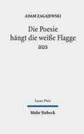 Zagajewski |  Die Poesie hängt die weiße Flagge aus | Buch |  Sack Fachmedien