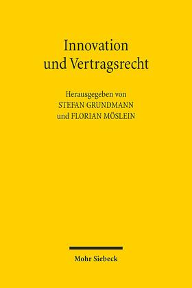 Grundmann / Möslein |  Innovation und Vertragsrecht | Buch |  Sack Fachmedien