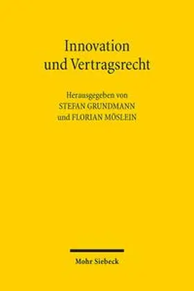 Grundmann / Möslein |  Innovation und Vertragsrecht | Buch |  Sack Fachmedien