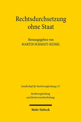 Schmidt-Kessel |  Rechtsdurchsetzung ohne Staat | Buch |  Sack Fachmedien