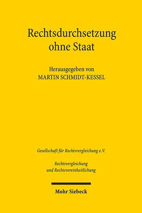 Schmidt-Kessel | Rechtsdurchsetzung ohne Staat | Buch | 978-3-16-156135-1 | sack.de